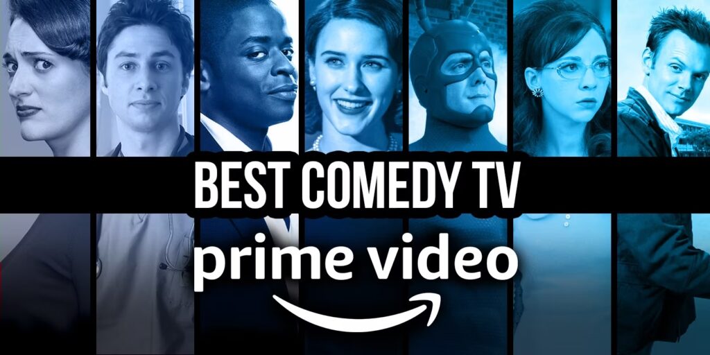 The Best Comedy Shows on Amazon Prime Video